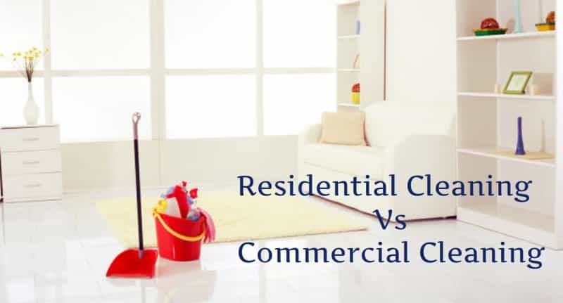 Residential Vs Commercial Cleaning