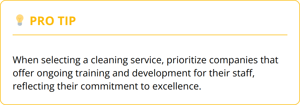 Pro Tip - When selecting a cleaning service, prioritize companies that offer ongoing training and development for their staff, reflecting their commitment to excellence.