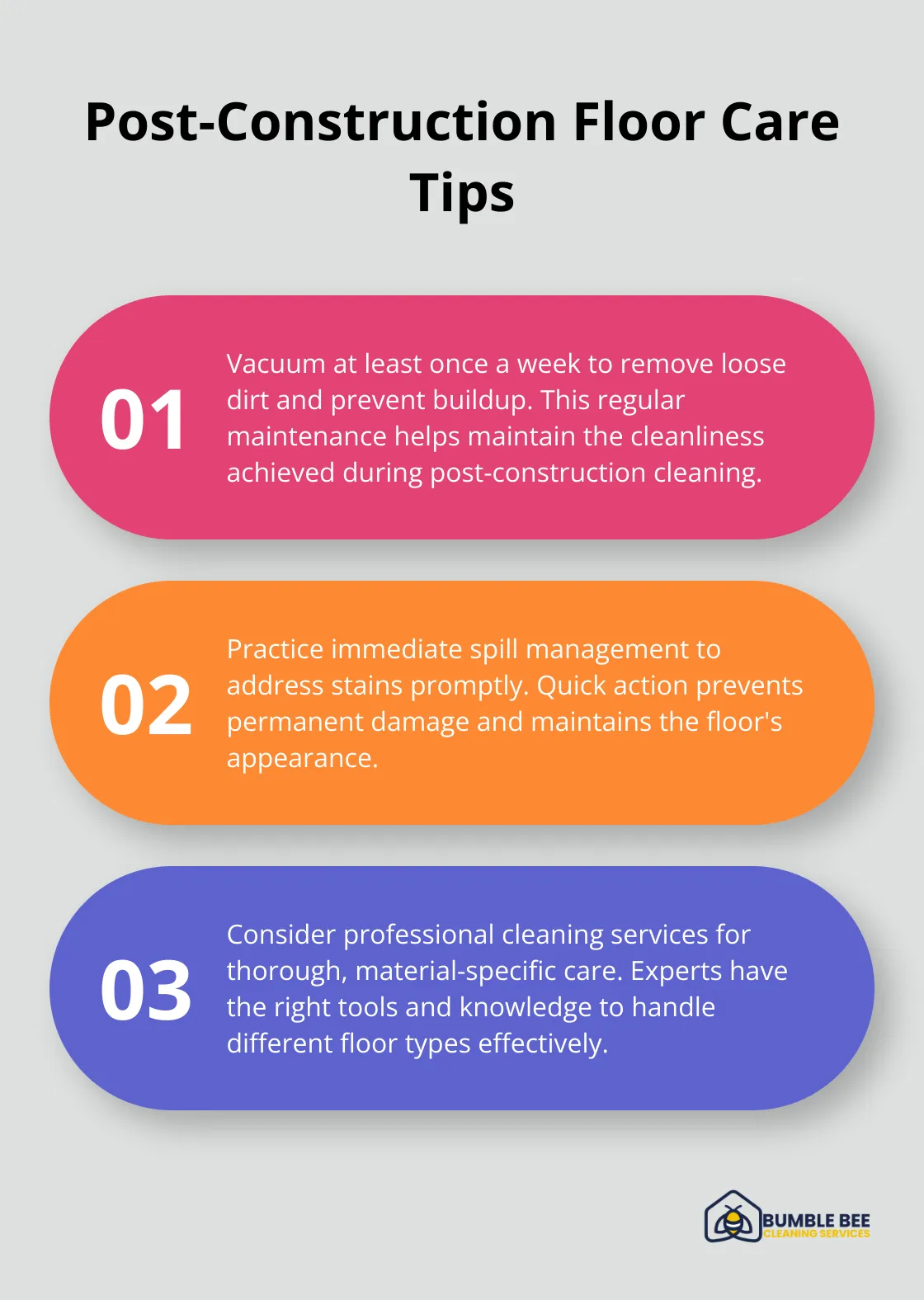 Ordered list chart showing three key tips for post-construction floor care: regular vacuuming, immediate spill management, and professional cleaning - Post-construction detailing