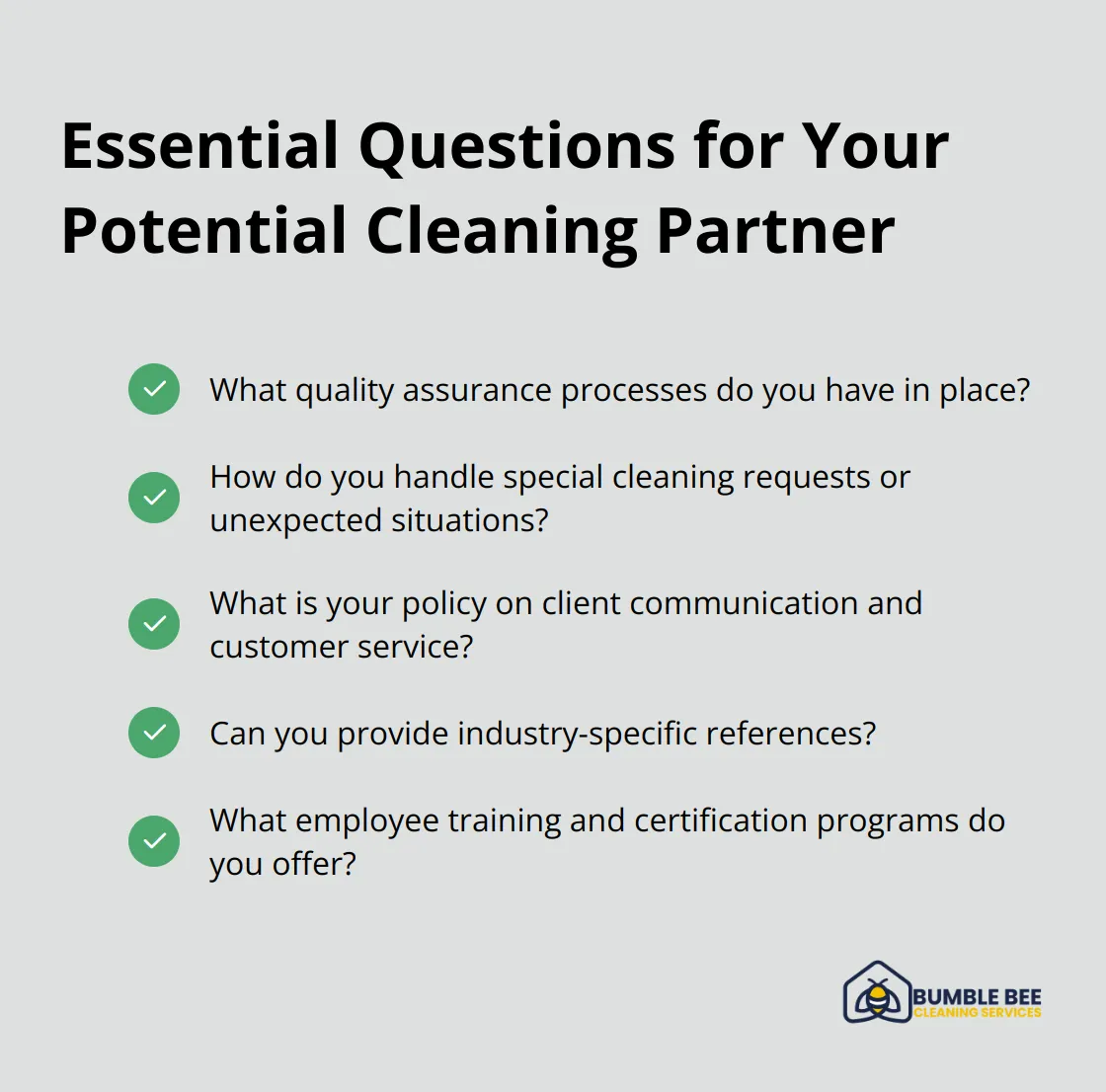 A checkmark list chart displaying five essential questions to ask potential cleaning partners: quality assurance processes, handling special cleaning requests, communication and customer service, industry-specific references, and employee training and certification.