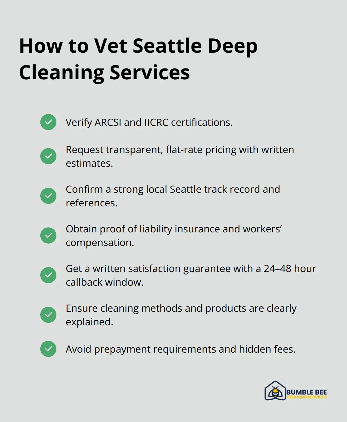 Checklist of must-have credentials, policies, and protections when hiring a Seattle deep cleaning company.