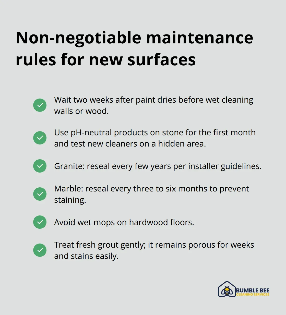 Checkmark list of timing, sealing, and cleaning rules that protect new post-renovation surfaces. - Specialty surface cleaning