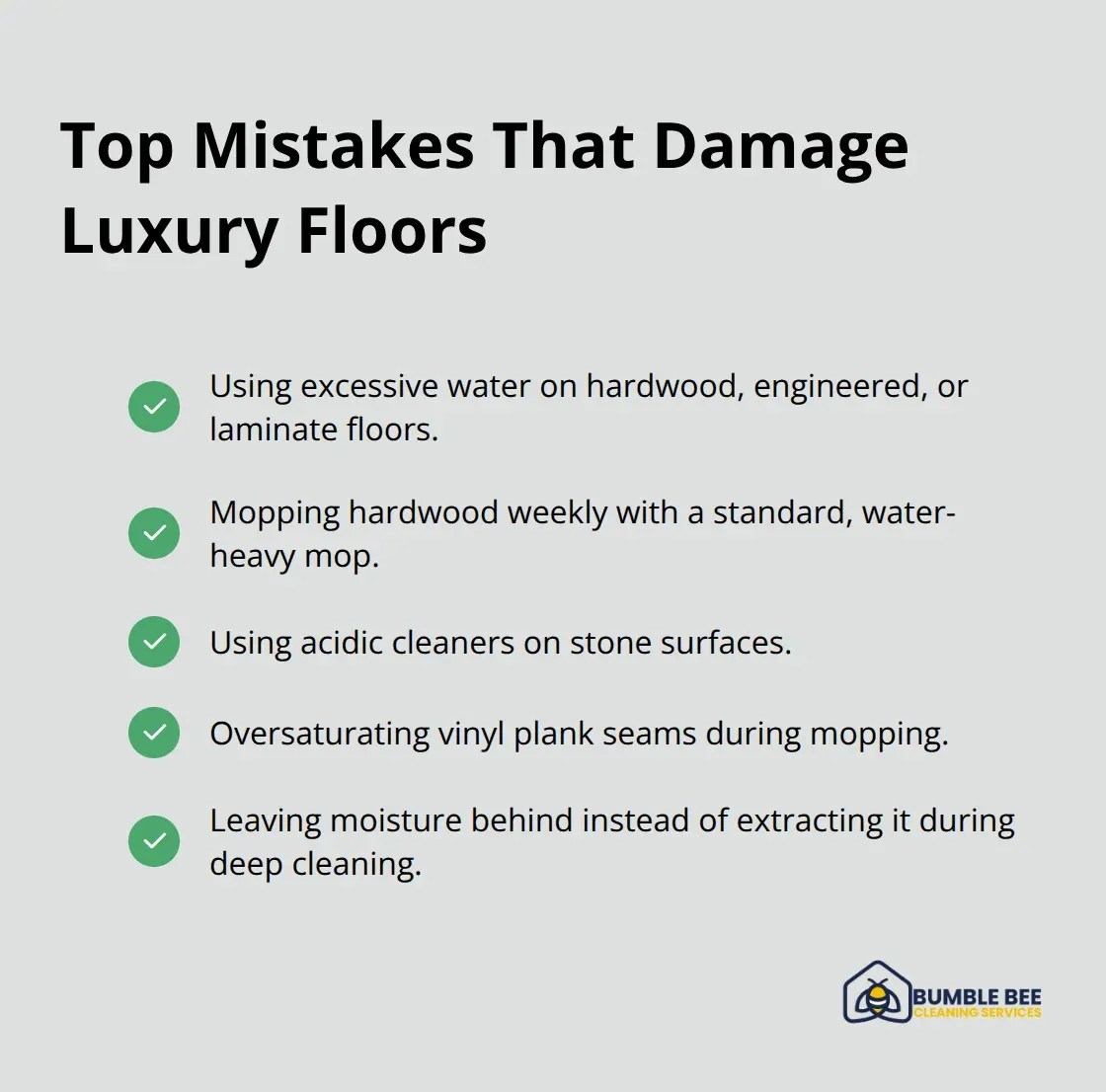 Checklist of common errors that cause costly flooring damage in Seattle homes.
